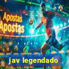 jav legendado